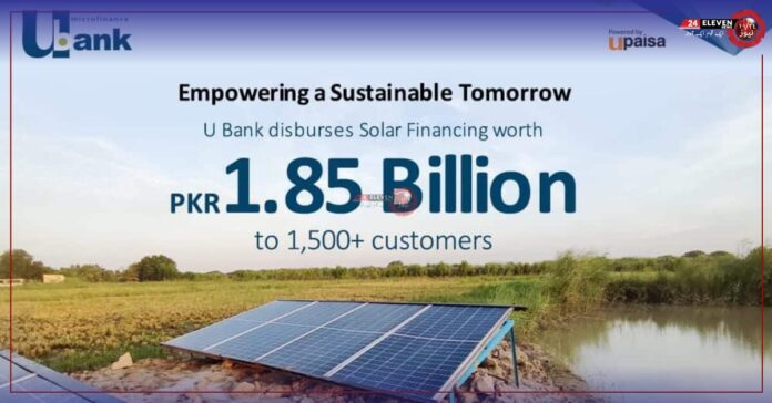 U Bank Facilitates a Sustainable Tomorrow with PKR 1.85 Billion Disbursed in Solar Financing