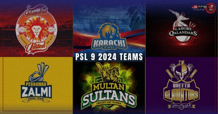 PSL 9 2024 Teams - Pakistan Super League (PSL 9)