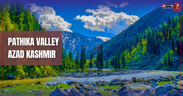 Pathika Valley: Gateway to Neelum's Splendor